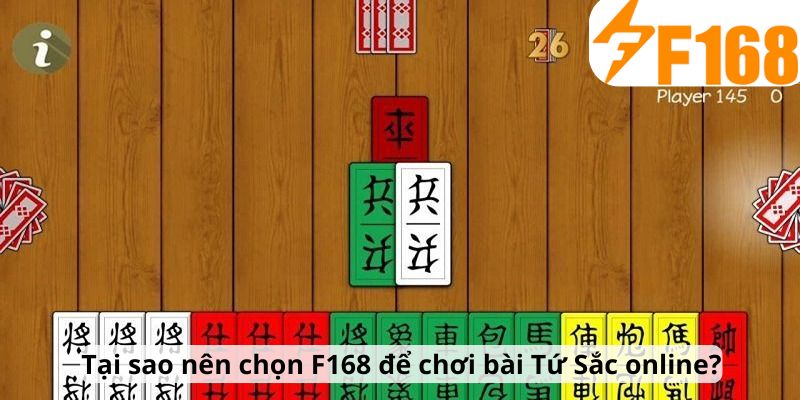 Mẹo Chơi Bài Tứ Sắc Online Tại F168 Dành Cho Newbie 7 Tại sao nên chọn F168 để chơi bài Tứ Sắc online?