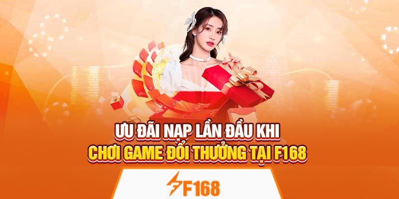 Ưu Đãi Nạp Lần Đầu Khi Chơi Game Đổi Thưởng Tại F168 4 Ưu Đãi Nạp Lần Đầu Khi Chơi Game Đổi Thưởng Tại F168